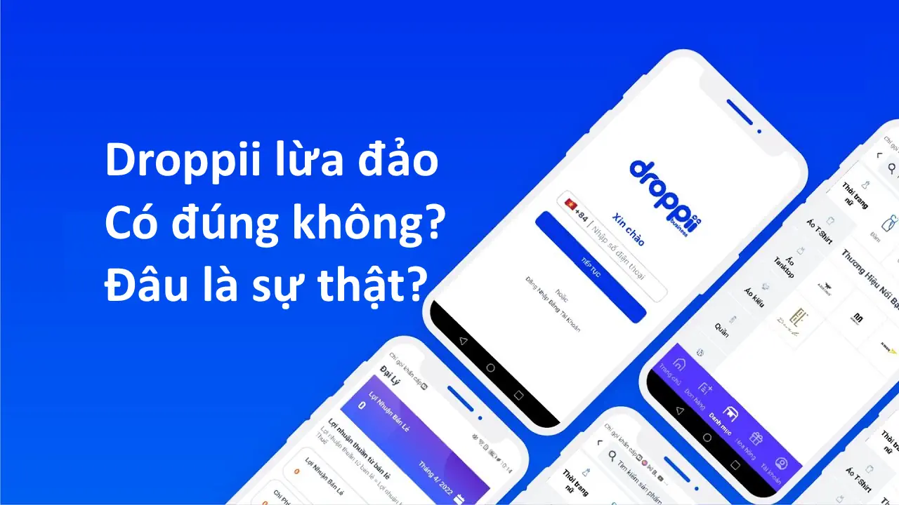 Droppii Lừa Đảo Có đúng Không - Đâu Là Sự Thật