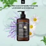 Gel tắm dưỡng ẩm Bare For Bare chính hãng giá tốt - Lavender & Chamomile (thư giãn & làm dịu) - Droppii Mall