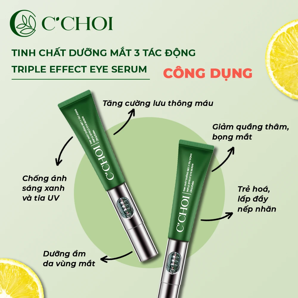 Công Dụng Tinh Chất Dưỡng Mắt 3 Tác động C’choi - Triple Effect Eye Serum - Droppii Mall