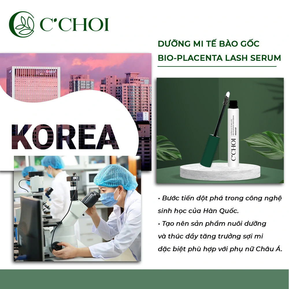 Dưỡng Mi Tế Bào Gốc C'choi - Bio-placenta Lash Serum - Bước đột Phá Trong Công Nghệ Sinh Học Hàn Quốc - Droppii Mall